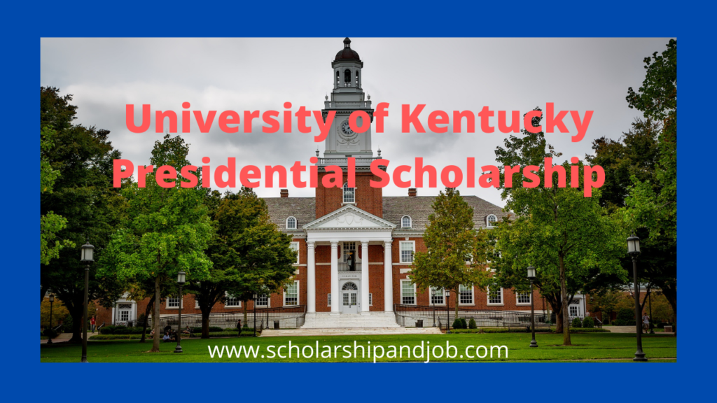 university of kentucky presidential scholarship