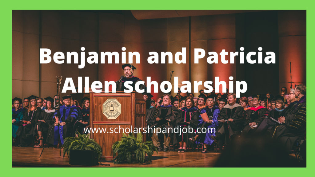 benjamin and patricia allen scholarship information guide and link