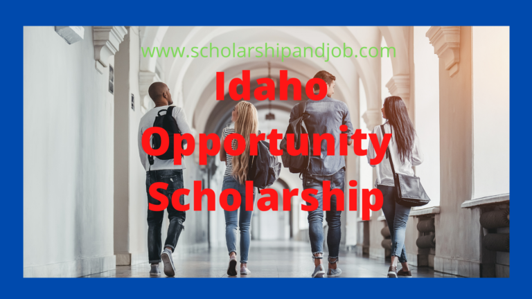 Idaho Opportunity Scholarship Information Guide USA 2023 