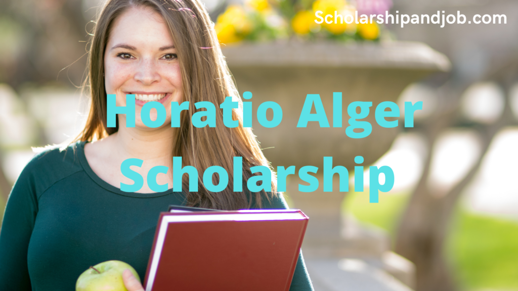 Horatio Alger Scholarship Programe