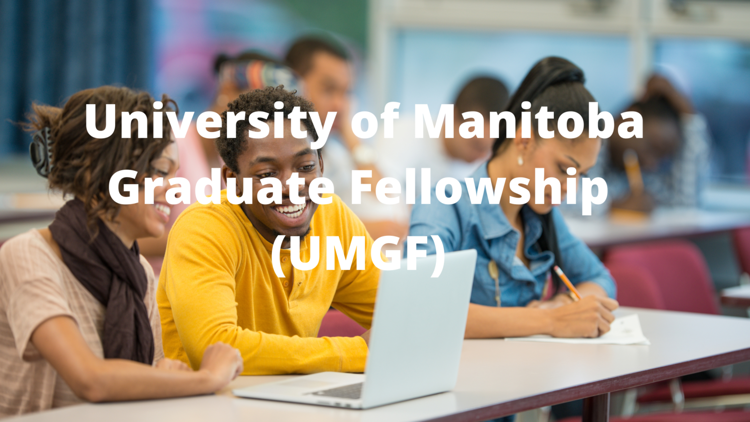 university-of-manitoba-graduate-fellowship-umgf-2022