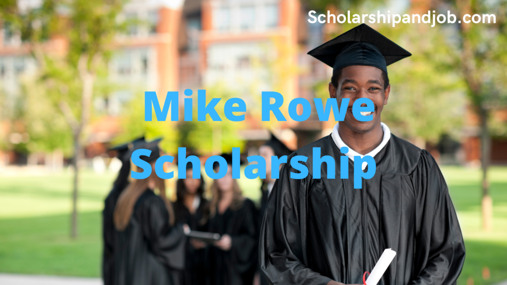 mike rowe scholarship information guide