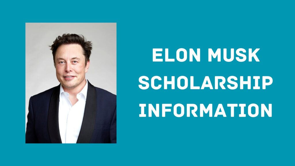 Elon musk scholarship eligibility