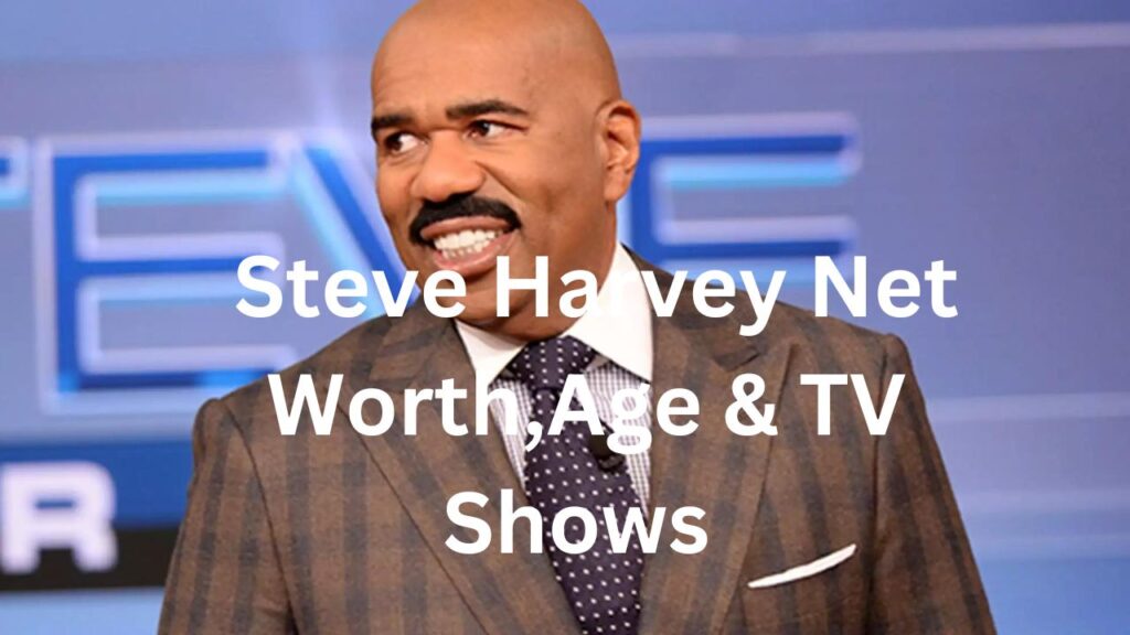 Steve harvey net woth and top movies
