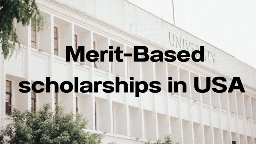 Merit-based scholarships in USA