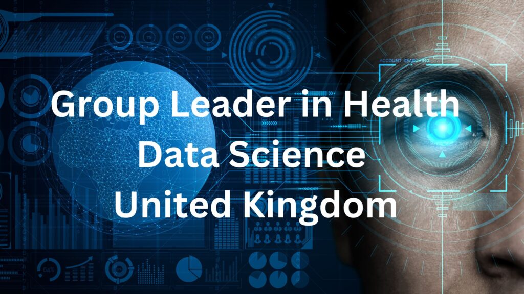 Group Leader in Health Data Science United Kingdom